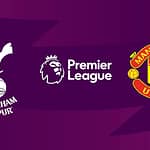 Tottenham vs Manchester United