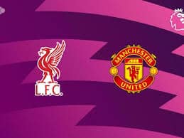Liverpool vs Manchester United